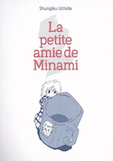 Petite amie de Minami (La) [nouvelle édition]